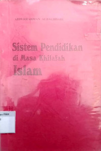 Sistem pendidikan di masa khilafah islam